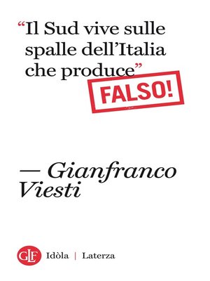 cover image of "Il Sud vive sulle spalle dell'Italia che produce" Falso!